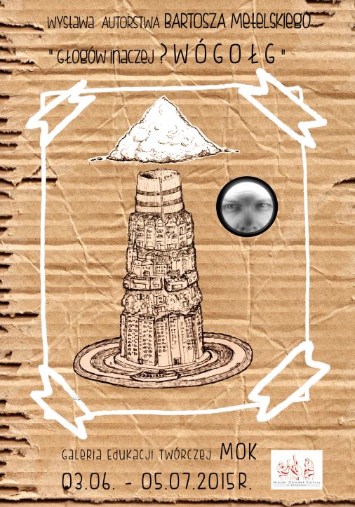 GŁOGÓW. „Głogów inaczej? WÓGOŁG” wystawa w MOK