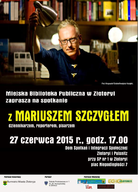 ZŁOTORYJA. Spotkanie autorskie z Mariuszem Szczygłem