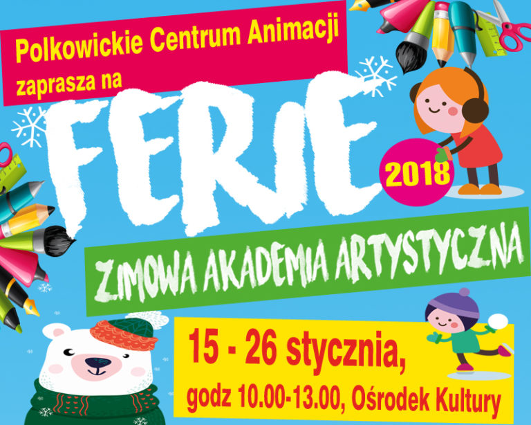 Zimowa Akademia Artystyczna, czyli ferie w Polkowicach