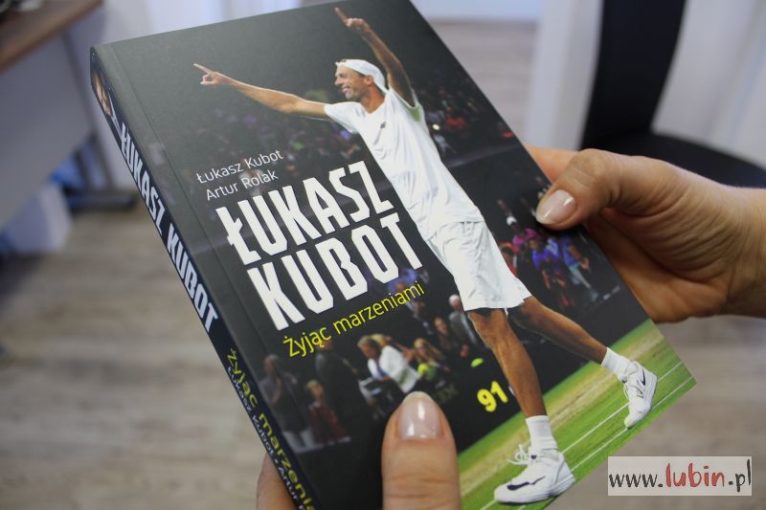 Marzenia Łukasza Kubota – biografia lubińskiego tenisisty